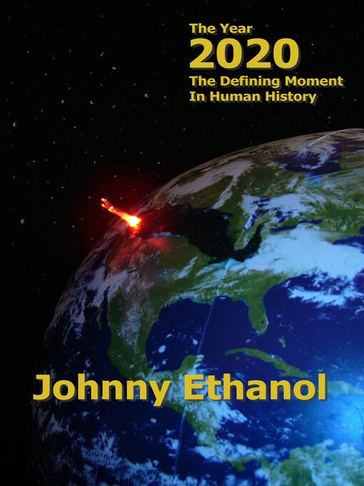 Title details for The Year, 2020 by Johnny Ethanol - Available